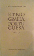 ETNOGRAFIA PORTUGUESA, VOLUME IV. [EDI. 2007]