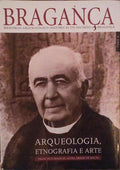 MEMÃ“RIAS ARQUEOLÃ“GICO-HISTÃ“RICAS DO DISTRITO DE BRAGANÃ‡A. TOMO X: ARQUEOLOGIA, ETNOGRAFIA E ARTE.