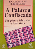 A PALAVRA CONFISCADA.