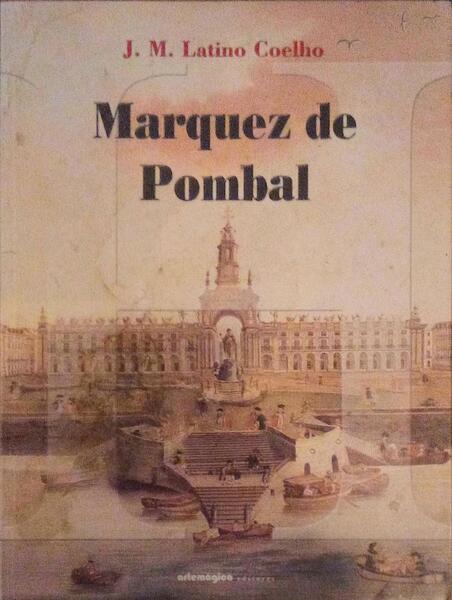O MARQUEZ DE POMBAL.