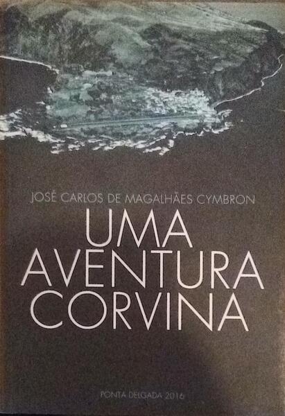 UMA AVENTURA CORVINA.