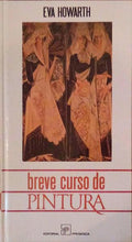 BREVE CURSO DE PINTURA.