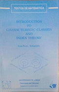 INTRODUCTION TO CARACTERISTIC CLASSES AND INDEX THEORY.