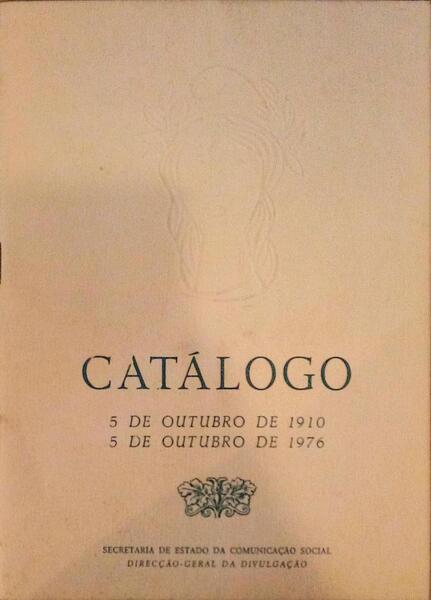 CINCO DE OUTUBRO DE 1910 - CINCO DE OUTUBRO 1976. [2.Âª EDIÃ‡ÃƒO]