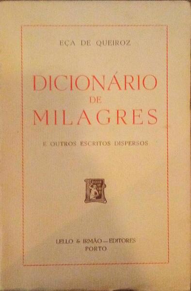 DICIONÃRIO DE MILAGRES E OUTROS ESCRITOS DISPERSOS.