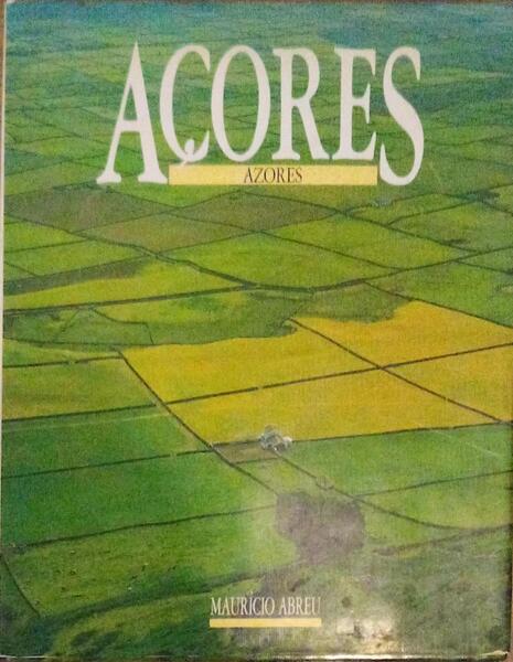 AÃ‡ORES. AZORES. [3Âª EDIÃ‡ÃƒO]
