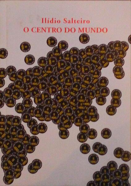 O CENTRO DO MUNDO Ã‰ AQUI.
