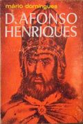D. AFONSO HENRIQUES.