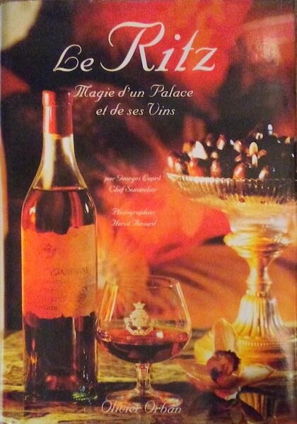 LE RITZ, MAGIE D'UN PALACE ET DE SES VINS.