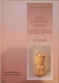 MUSEO ETNOGRÃFICO EXTREMEÃ‘O GONZÃLEZ SANTANA.