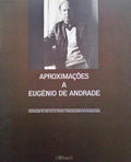 APROXIMAÃ‡Ã•ES A EUGÃ‰NIO DE ANDRADE.