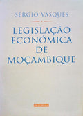 LEGISLAÃ‡ÃƒO ECONÃ“MICA DE MOÃ‡AMBIQUE.