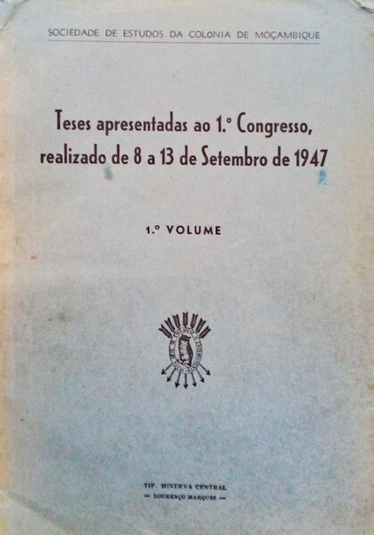 TESES APRESENTADAS AO 1Âº CONGRESSO, REALIZADO DE 18 A 13 DE SETEMBRO DE 1947.