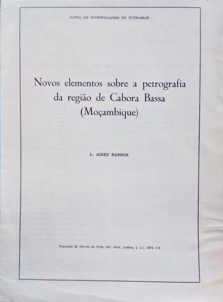 NOVOS ELEMENTOS SOBRE A PETROGRAFIA DA REGIÃƒO DE CABORA BASSA (MOÃ‡AMBIQUE).