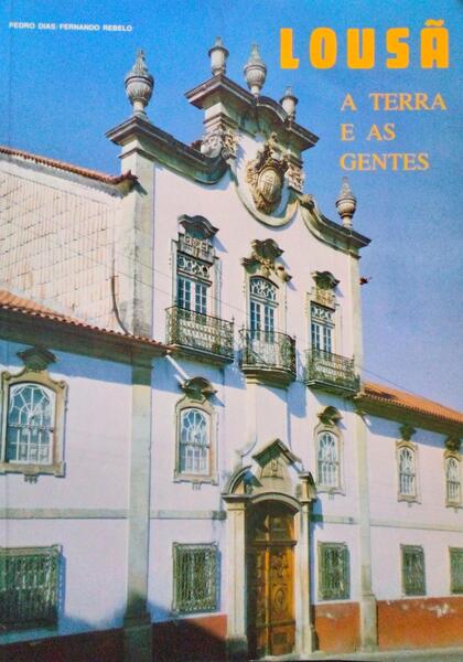 LOUSÃƒ, A TERRA E AS GENTES.