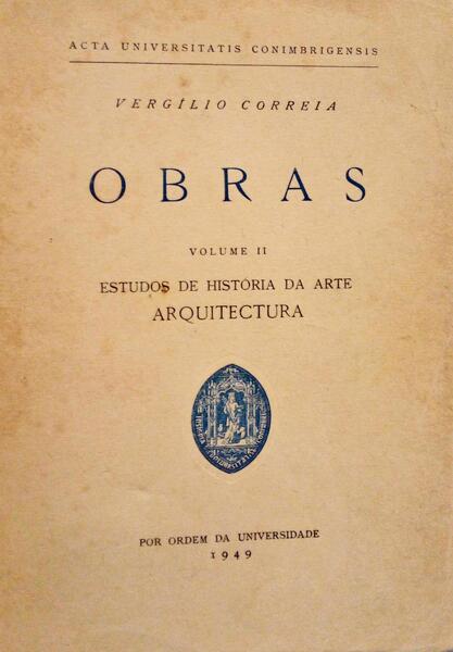 OBRAS. ESTUDOS DA HISTÃ“RIA DA ARTE. ARQUITECTURA [Volume II].