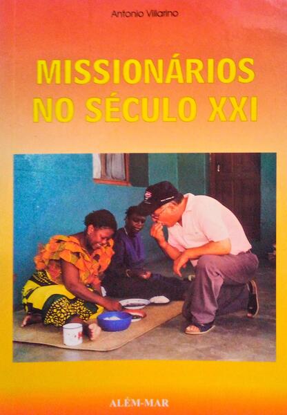 MISSIONÃRIOS NO SÃ‰CULO XXI.