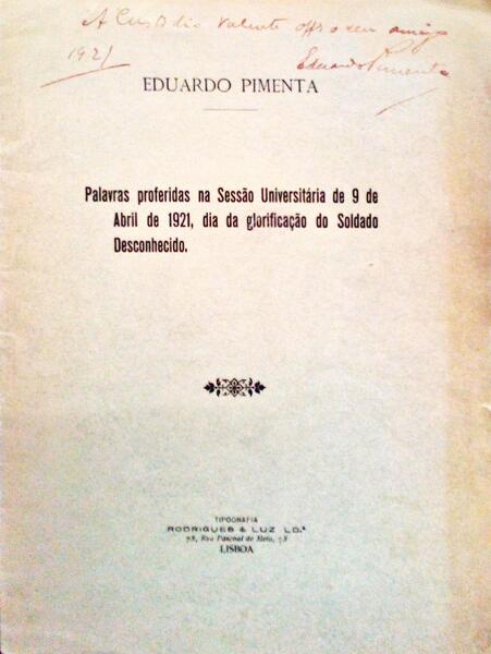 PALAVRAS PROFERIDAS NA SESSÃƒO UNIVERSITÃRIA DE 9 DE ABRIL, DIA DA GLORIFICAÃ‡ÃƒO DO SOLDADO DESCONHECIDO.