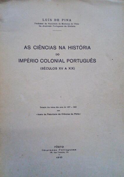 AS CIÃŠNCIAS NA HISTÃ“RIA DO IMPÃ‰RIO COLONIAL PORTUGUÃŠS (SÃ‰CULOS XV A XIX).
