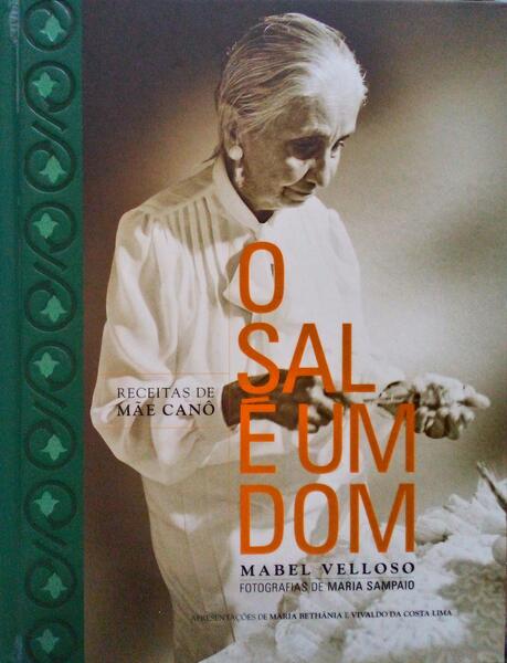 O SAL Ã‰ UM DOM, RECEITAS DE MÃƒE CANÃ”.