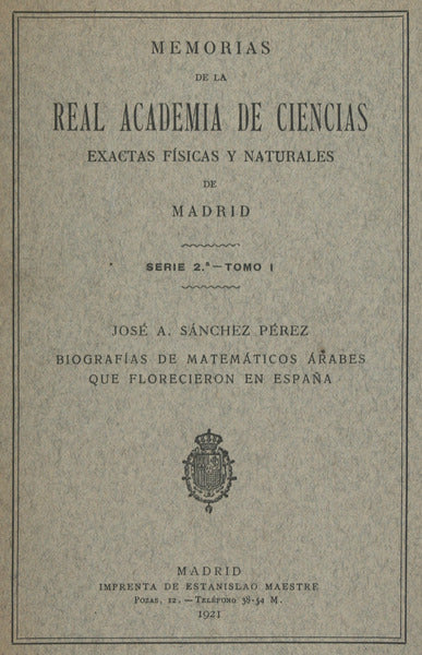 BIOGRAFÃAS DE MATEMÃTICOS ÃRABES QUE FLORECIERON EN ESPAÃ‘A.
