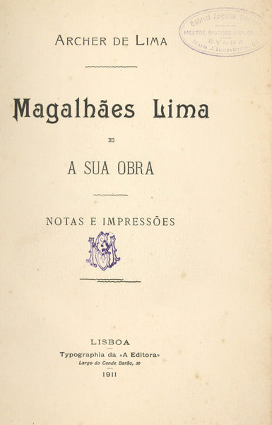 MAGALHÃƒES LIMA E A SUA OBRA.