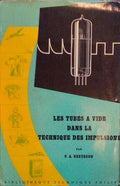 LES TUBES A VIDE DANS LA TECHNIQUE DES IMPULSIONS.