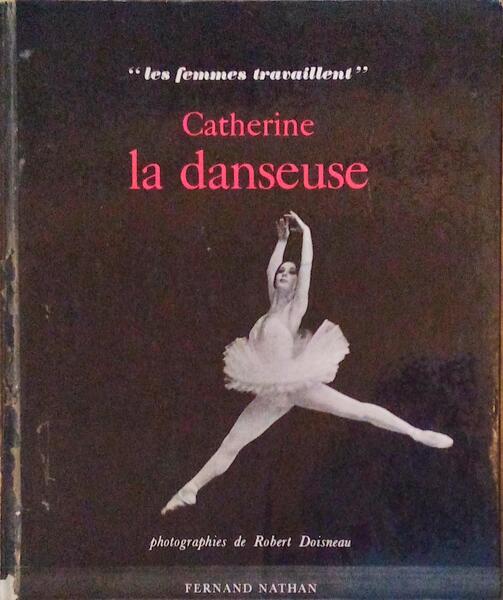 CATHERINE LA DANSEUSE.