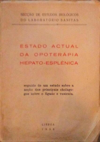 ESTADO ACTUAL DA OPOTERÃPIA HEPATO-ESPLÃ‰NICA.