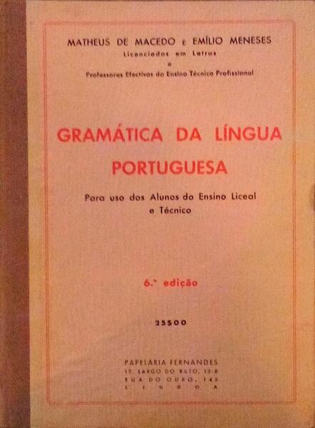 GRAMÃTICA DA LÃNGUA PORTUGUESA. [6Âª EDIÃ‡ÃƒO]