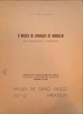 O MUSEU DE CRIANÃ‡AS DE BROOKLIN; SUA ORGANIZAÃ‡ÃƒO E PROGRAMA.