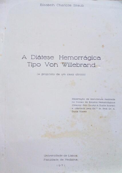 A DIÁTESE HEMORRÁGICA TIPO VON WILLEBRAND.