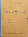 L'ORIENT MUSULMAN.