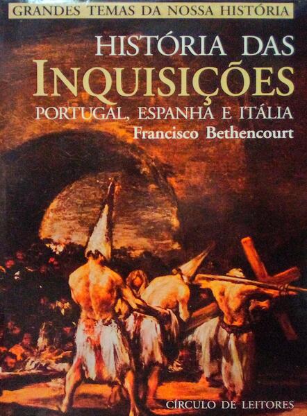 HISTÃ“RIA DAS INQUISIÃ‡Ã•ES: PORTUGAL, ESPANHA E ITÃLIA.