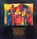 ARTE MODERNA PORTUGUESA DO PATRIMÃ“NIO DA PETROGAL.