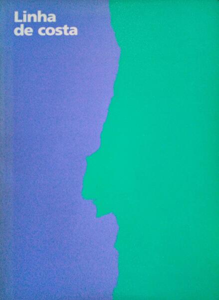 LINHA DE COSTA, ZEITGENÖSSISCHE KUNST AUS PORTUGAL, CONTEMPORARY ART FROM PORTUGAL, ART CONTEMPORAIN DU PORTUGAL.
