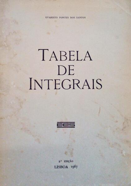 TABELA DE INTEGRAIS. [2.Âª EDIÃ‡ÃƒO]