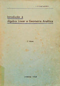 INTRODUÃ‡ÃƒO Ã€ ÃLGEBRA LINEAR E GEOMETRIA ANALÃTICA. [3.Âª EDIÃ‡ÃƒO]
