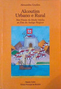 ALCOUTIM URBANO E RURAL DOS FINAIS DA IDADE MÃ‰DIA AO FIM DO ANTIGO REGIME.