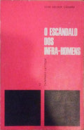 O ESCÃ‚NDALO DOS INFRA-HOMENS.
