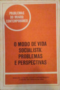 MODO (O) DE VIDA SOCIALISTA, PROBLEMAS E PERSPECTIVAS.
