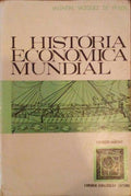 HISTÃ“RIA ECONÃ“MICA MUNDIAL.