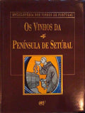 OS VINHOS DA PENÃNSULA DE SETÃšBAL.