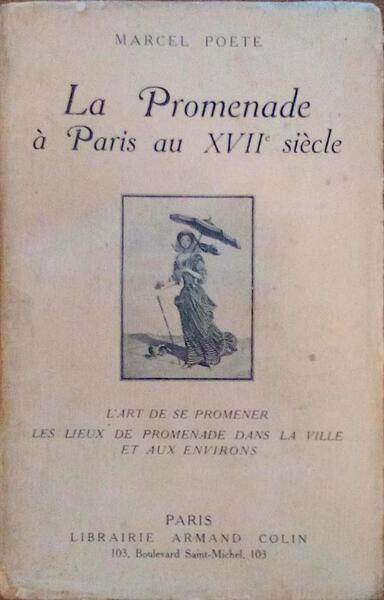 LA PROMENADE A PARIS AU XVIIe SIÃˆCLE.