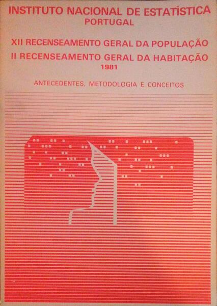 RECENSEAMENTO GERAL DA POPULAÃ‡ÃƒO E DA HABITAÃ‡ÃƒO, 1981.