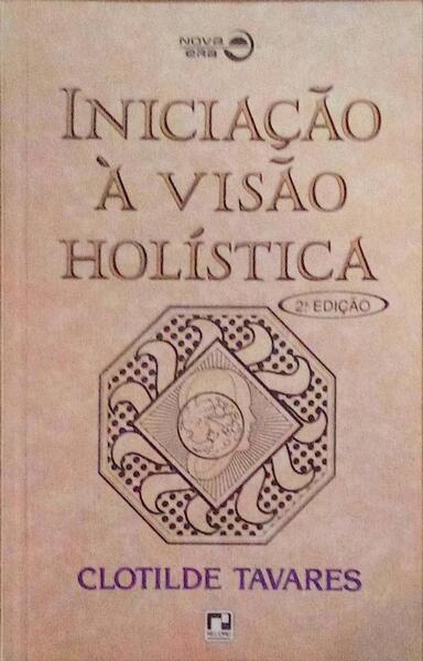INICIAÃ‡ÃƒO Ã€ VISÃƒO HOLÃSTICA.
