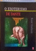 O EXOTERISMO DE DANTE SEGUIDO DE SÃƒO BERNARDO.