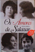OS AMORES DE SALAZAR. [3.Âª EDIÃ‡ÃƒO]