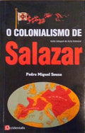 O COLONIALISMO DE SALAZAR.