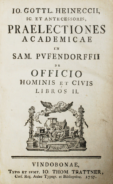 PRAELECTIONES ACADEMICAE IN SAM. PVFENDORFII DE OFFICIO HOMINIS ET CIVIS LIBROS II.